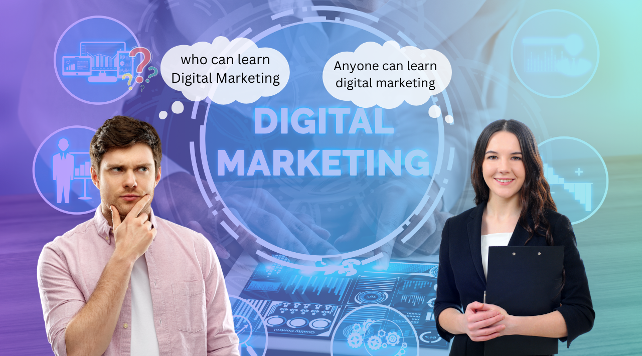 Who Can Learn Digital Marketing